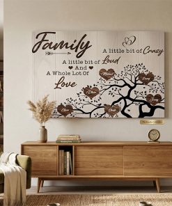 Personalized Apparel and Gifts for Families and Friends 14 Alternative view of Personalized Family Tree Canvas A Little Bit of Crazy, Loud & Full of Love