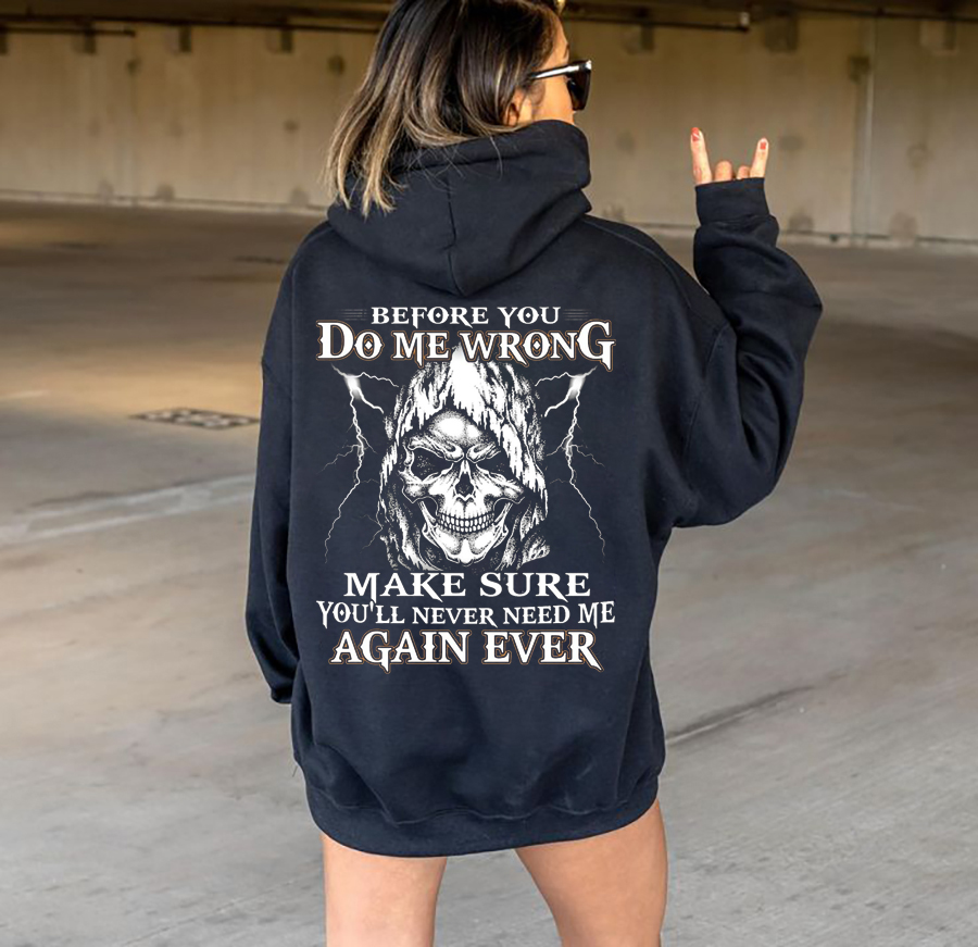 Funny Hoodie Before You Do Me Wrong Make Sure 2 Funny Hoodie Before You Do Me Wrong Make Sure - Image 2