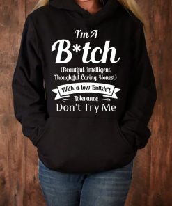 Alternative view of Empowering Slogan Hoodie - Hoodie I’m A B*tch Beautiful Intelligent Thoughtful Caring Honest