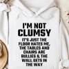 Not Clumsy Hoodie - I’m Not Clumsy 2 hoodie im not clumsy 1775641381406