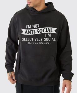 Selectively Social Hoodie | I'm Not Anti-Social