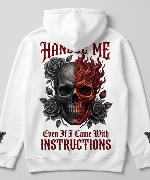 Hoodie You Couldn't Handle Me Even If I Came With Instructions