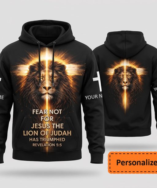 Fear Not Jesus The Lion Of Judah Revelation 5:5 - Christian 3D Printed Hoodie