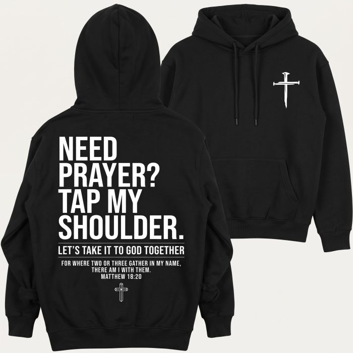 Need Prayer Tap My Shoulder Hoodie, Christian Bible Verse Shirt, Matthew 18:20